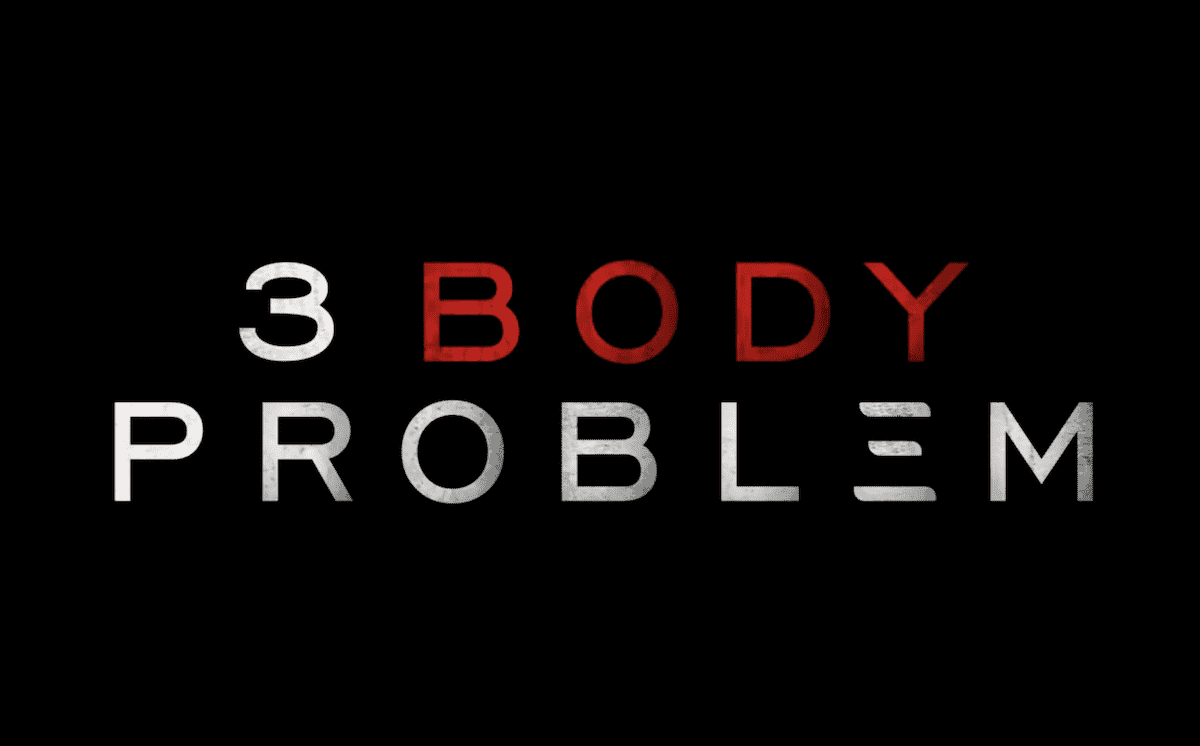 Netflix SF TV şovu 3 vücut sorunu